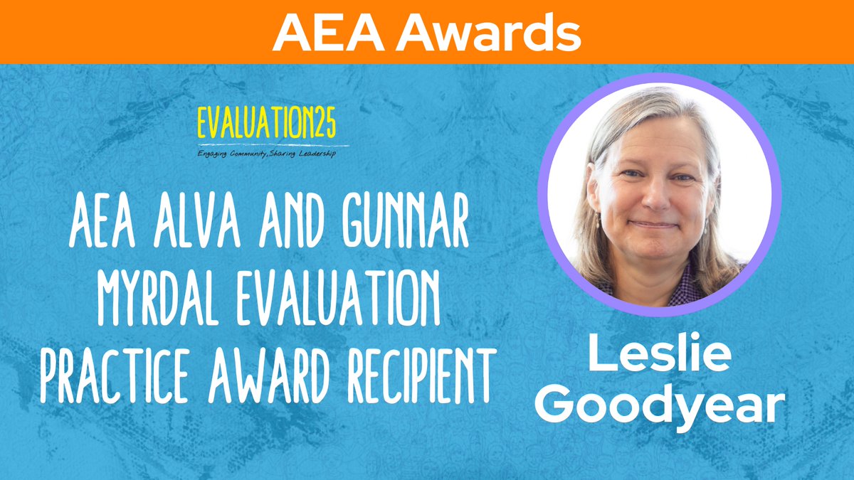 aeaweb's tweet photo. Congratulations to Leslie Goodyear for receiving the AEA Alva and Gunnar Myrdal Evaluation Practice Award! #Evaluation #AEA #Eval25 https://t.co/oEWCvsQ8sI