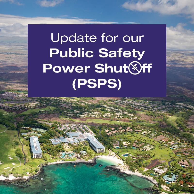 4a PSPS update: We are in the process of restoring power to ~940 customers in the south Kohala area of Hawaii Island who are impacted by our Public Safety Power Shutoff program. ~1,175 customers were initially impacted after high winds and dry conditions prompted a PSPS outage