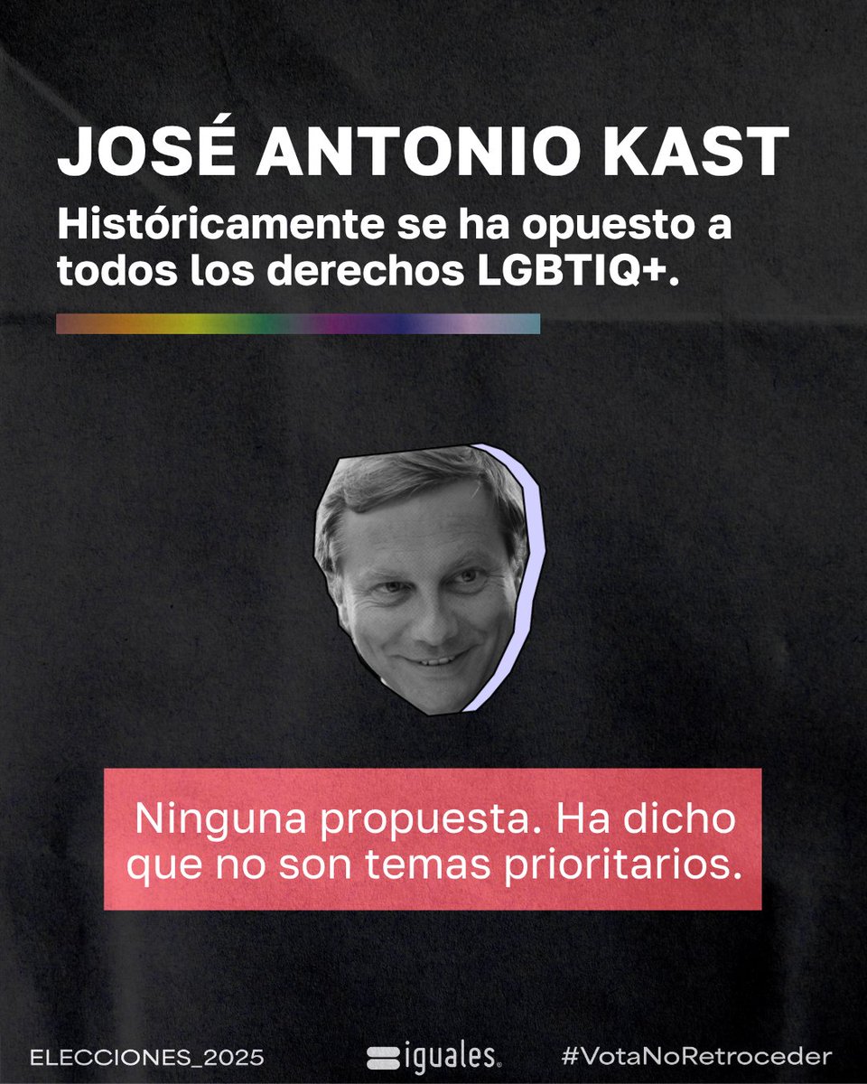 IgualesChile's tweet image. ELECCIONES PRESIDENCIALES 2025 🗳️ #VOTANORETROCEDER

¿QUIÉN INCLUYÓ A LA COMUNIDAD LGBTIQ+ EN SU PROGRAMA?

✅Jeannette Jara: Seis propuestas a favor
⛔José Antonio Kast: Ninguna propuesta
⛔Johannes Kaiser: Tres propuestas en contra
⛔Evelyn Matthei: Ninguna propuesta