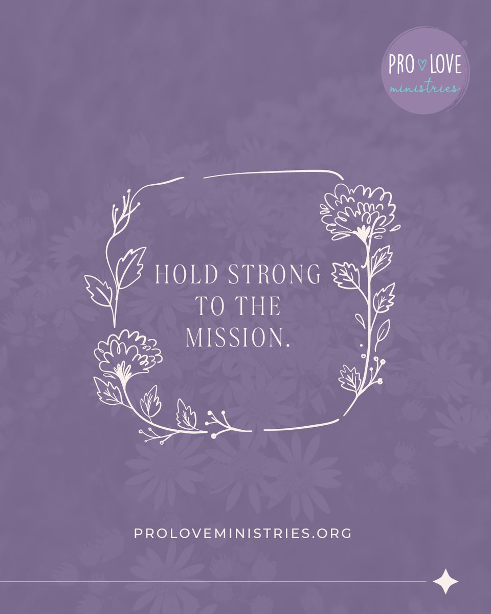 ProLoveMinistry's tweet image. Hold strong to the mission—to love courageously, protect life boldly, and walk with compassion through every season. ​
​
God’s calling is steady, even when the road isn’t. 🌿​
​
#ProLove #ProLife #ProChoice