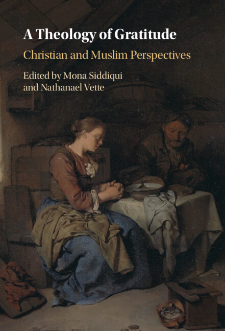 A Theology of Gratitude
Christian and Muslim Perspectives
eds. Mona Siddiqui, Nathanael Vette. Cambridge Univ Pr 2022
Front Matter PDF 🎯
assets.cambridge.org/97810091/98400…