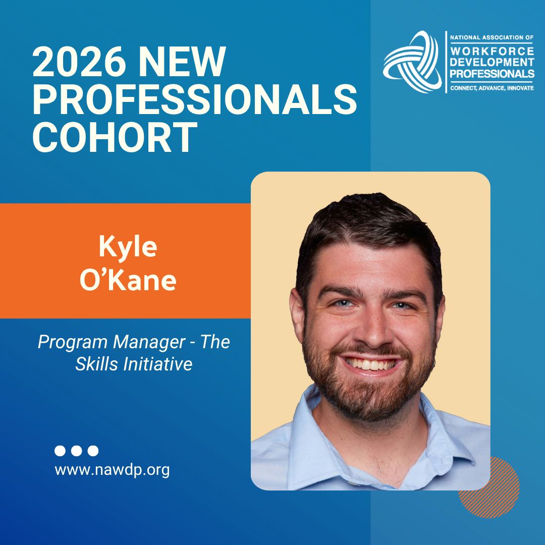 NAWDP's tweet image. Meet Kyle O’Kane, Program Manager with The Skills Initiative! Kyle joined NAWDP’s #NewProfessionalsCohort to learn the ins and outs of #WorkforceDevelopment, connect with mentors and peers, and expand his knowledge. 

Get the full details on the cohort: nawdp.org/events-trainin…