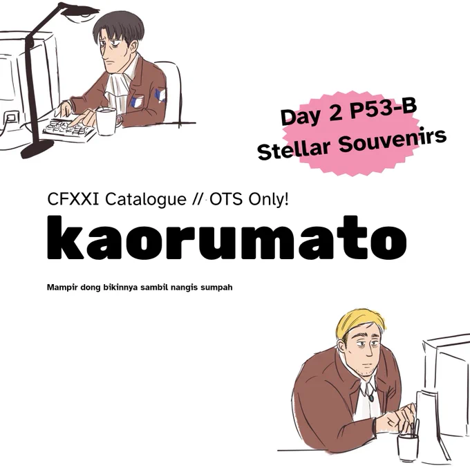 KAORUMATO #CF21 OTS Catalog (dm for reservations) 
graphic design is my passion

(Aku cinta kalian kalau🔄❤ ) 

📍Booth P53-B STELLAR SOUVENIRS

🥀 Love and deepspace (Zayne Caleb focus), Attack on Titan (Erurihan, eruri).

#CF21 #cf21catalogue #CFXXICatalogue 