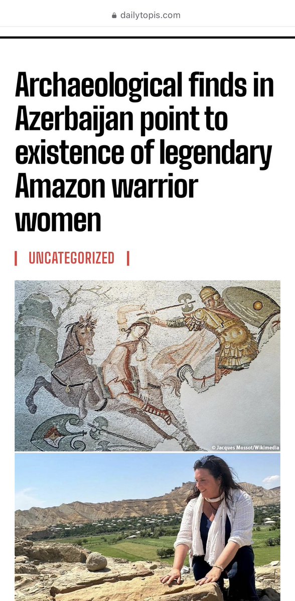 Azərbaycanda aparılan arxeoloji qazıntılar qədim yunan mifologiyasının əfsanəvi qadın döyüşçüləri olan Amazonların mövcudluğuna dair ehtimal olunan mənbələr təqdim edib. Naxçıvanda aparılan son tədqiqatlar təxminən 4000 il əvvələ aid, içərisində iti ox ucluqları, bürünc xəncər və