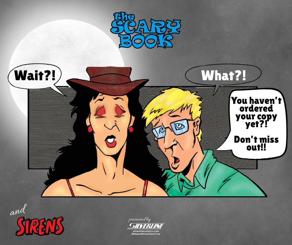 Don't wait! Now's the time to get your copies TODAY! We even have some really COOL Foil covers.

Link: silverlinecomicscrowdfunder.com 

#scarycomics #humor #MakeMineSilverline