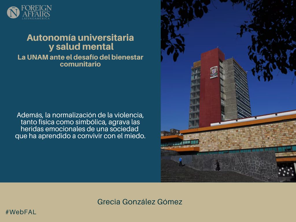 ForeignAffairsL's tweet image. #LEE &quot;Autonomía universitaria y salud mental. La UNAM ante el desafío del bienestar comunitario&quot; de Grecia González Gómez (@GlezGrecia) en #WebFAL bit.ly/4nRBFKI
