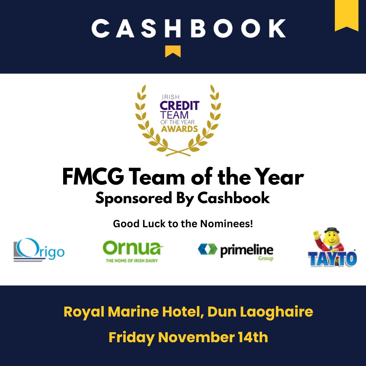 Less than 24 hours to go to the Irish Credit Team Awards for 2025! Once again, Cashbook are sponsoring the Fast-Moving Consumer Goods (FMCG) Team of the Year. Good luck to this year's shortlist - Origo, Ornua, Primeline Group and Tayto Group Limited!