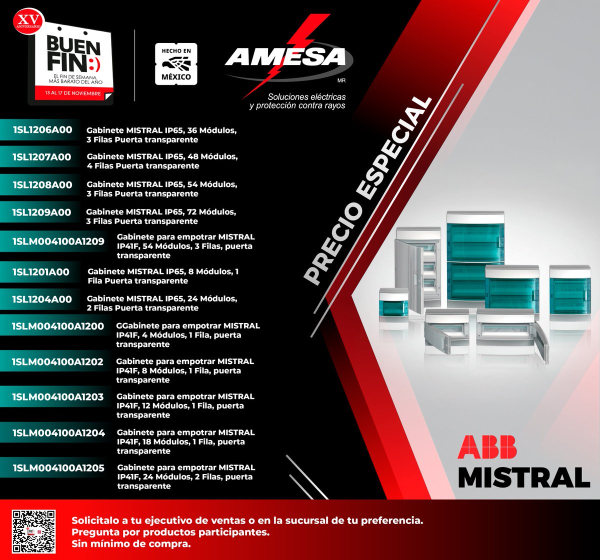 ⚡️ ¡El Buen Fin en AMESA ya está aquí! ⚡️

¡Es el momento de renovar tus instalaciones! Aprovecha nuestros Precios Especiales en la línea de gabinetes ABB MISTRAL durante el Buen Fin (del 13 al 30 de noviembre).
#protección #ingenieríaeléctrica #BuenFin
