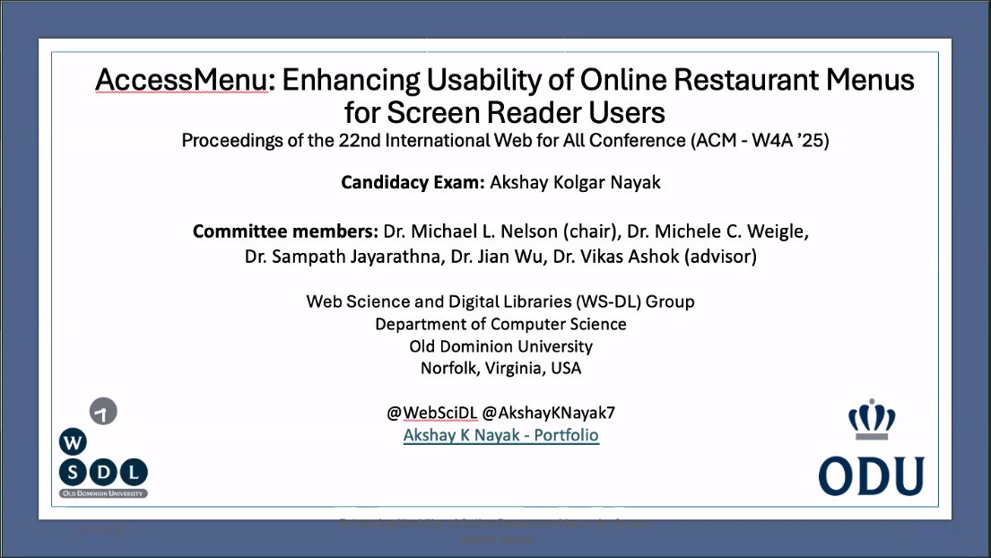 jaf_ferdous's tweet image. .@AkshayKNayak7 is now presenting his PhD candidacy exam, “AccessMenu: Enhancing Usability of Online Restaurant Menus for Screen Reader Users.”
The work uses mmLLMs to make visual restaurant menus accessible for screen reader users.

cc:/ @WebSciDL @accessodu @ODUSCI @oducs