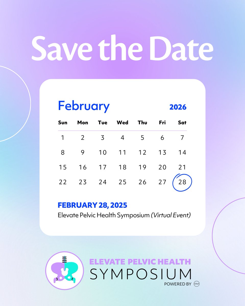 Save the Date! 💜 Join us for EIM's 5th Annual Elevate Pelvic Health Symposium on February 28, 2026, from 8:00AM to 5:30PM CST. This one-day virtual event brings together top pelvic health practitioners for advanced learning and collaboration. bit.ly/3JNcjQ2