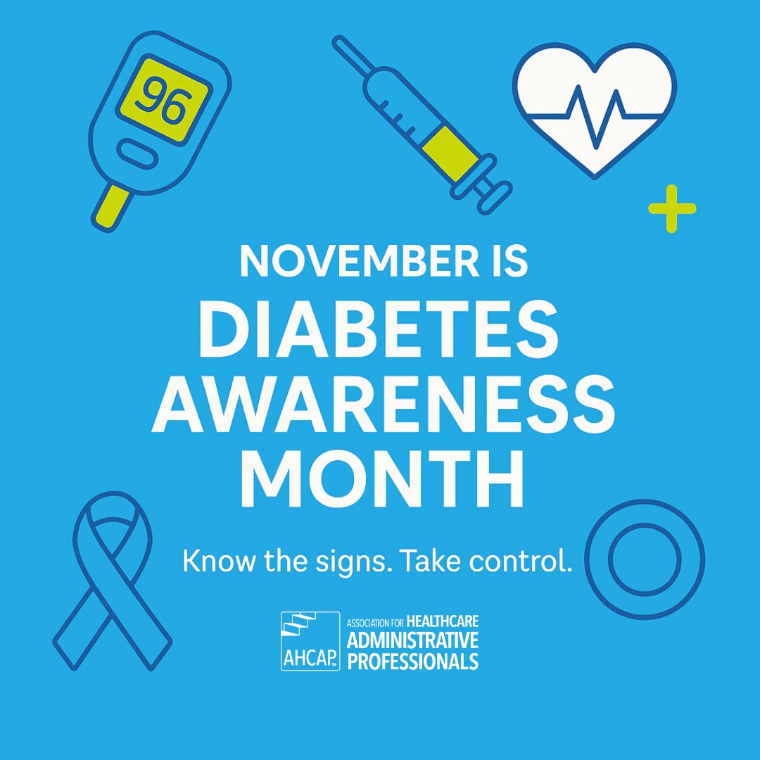 ahcap_org's tweet image. November is Diabetes Awareness Month, reminding us of the importance of education, early detection, and proactive care. Healthcare administrative professionals help connect patients to resources that empower them to manage their health.