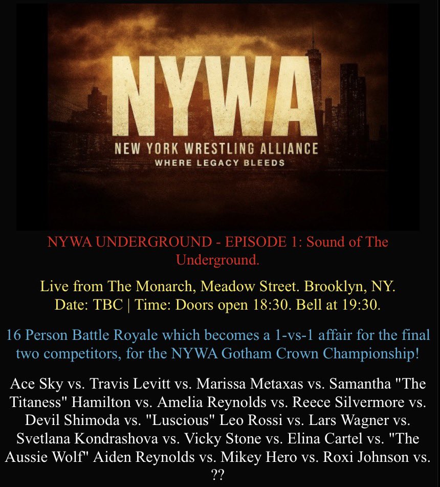 // Guys and girls, the NYWA is brand new, with over 3 decades of experience on staff and are aching to get going.

Our debut show card is all but complete, we’re one spot short of kicking off Episode 1: Sound of the Underground.

Check us out!

nywa.boards.net