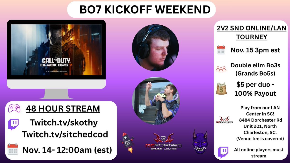Here’s what we got going on this weekend! 🌩️

⚡️<a href="/Skothyy/">Wesley</a> - 48 hour stream from <a href="/ReforgedGL/">ReforgedGamingLounge</a> gaming center! 

⚡️ <a href="/Sitched/">Logan</a> - 48 hour stream from 🏡

🏟️ 2v2 SND TOURNEY - DM or reply to us to sign up (details below) 

🟣 Make sure to tune in or get involved at some point!