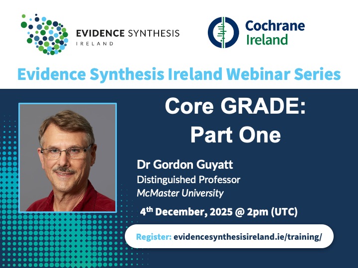 EvidSynIRL's tweet image. WEBINAR - 4thDec @ 2pm(UTC), Distinguished Prof. Gordon Guyatt delivers the first of a two webinar series on Core GRADE. The first webinar will provide an overview of the Core GRADE approach. To register: universityofgalway-ie.zoom.us/webinar/regist…