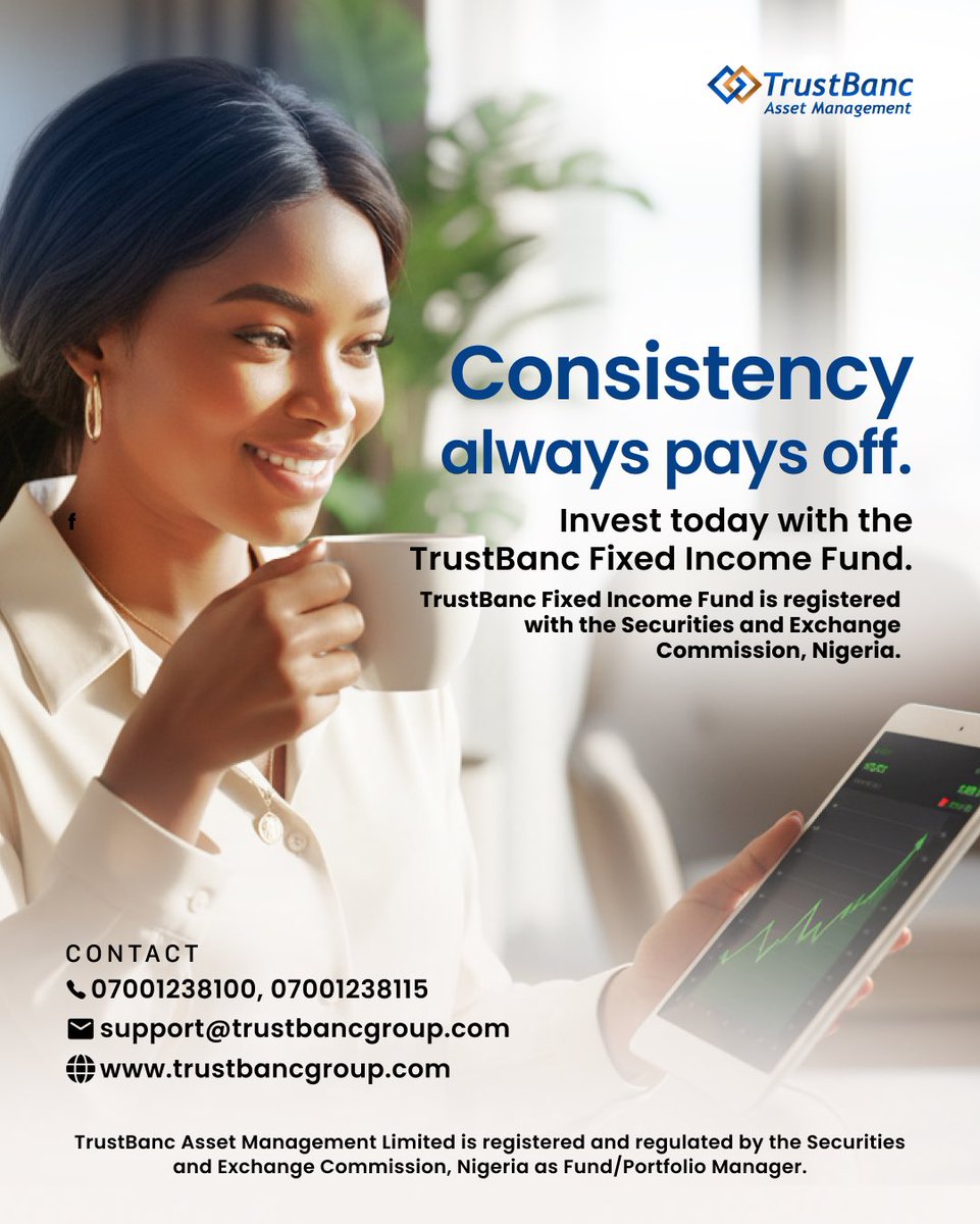 TrustBancgroup's tweet photo. Real growth isnโt built on quick wins, but on smart, consistent steps toward your future.
TrustBanc Fixed Income Fund is registered with the Securities and Exchange Commission, Nigeria.
#TrustBanc
#WealthBuilding
#SmartInvesting
#FixedIncomeFund https://t.co/J6mmzm3QHn