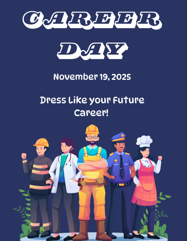 Dress like your future career on Career Day November 19th.