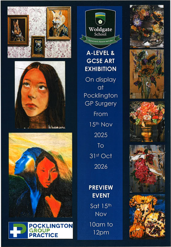 We are delighted to have a brand new art exhibition in the Practice, courtesy of the talented students of Woldgate School.  
Why not come along this Saturday morning (15.11.25) to view these amazing pieces - you won't be disappointed.