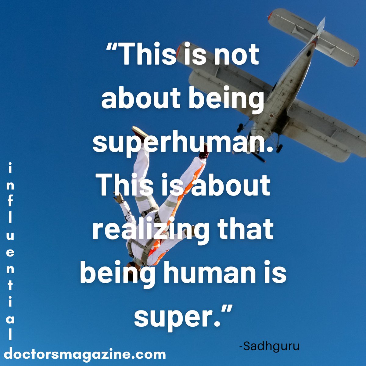 #notaboutbeingsuperhuman #superhuman #humanissuper #human #super #influentialdoctorsmagazine #quoteoftheday #inspire
influentialdoctorsmagazine.com