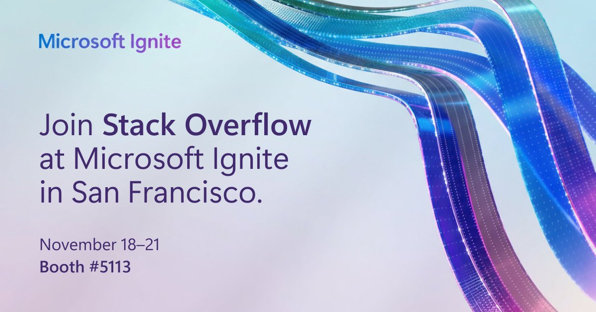 StackOverflow's tweet image. We&apos;re less than one week away from #MSIgnite! From November 18–20 we&apos;ll be on the floor at Booth #5113, where you can meet us to learn about the next generation of our enterprise knowledge platform—Stack Internal—and see how it’s shaping the future of enterprise AI.…