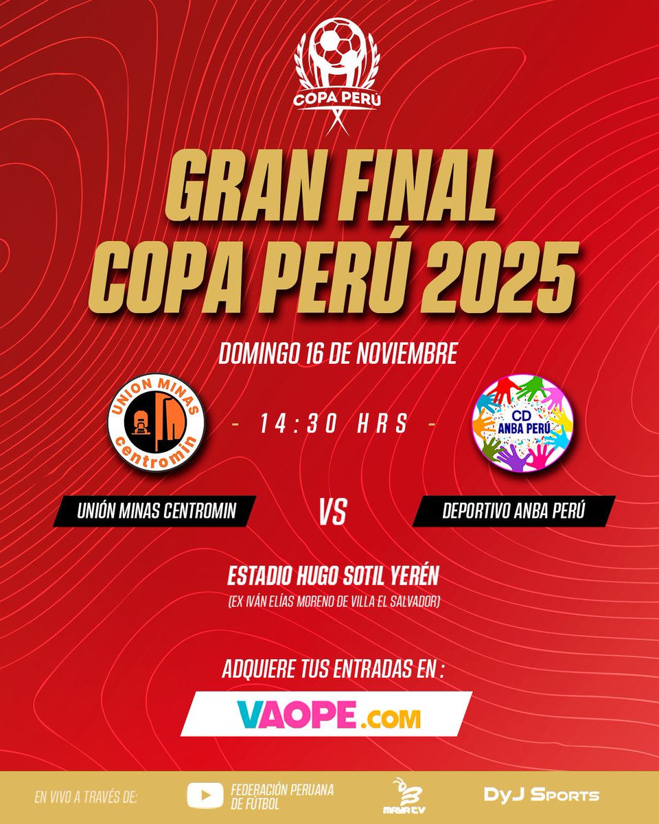¡𝗟𝗮 𝗚𝗿𝗮𝗻 𝗙𝗶𝗻𝗮𝗹 𝗱𝗲 𝗹𝗮 𝗖𝗼𝗽𝗮 𝗣𝗲𝗿𝘂́ 𝟮𝟬𝟮𝟱 𝗲𝘀𝘁𝗮́ 𝗮𝗾𝘂𝗶́! 🏆🔥
Unión Minas🆚ANBA Perú se juegan el sueño máximo este 16 de noviembre.

Vive la fiesta del fútbol peruano en el Estadio Hugo Sotil Yerén.

#copaperú