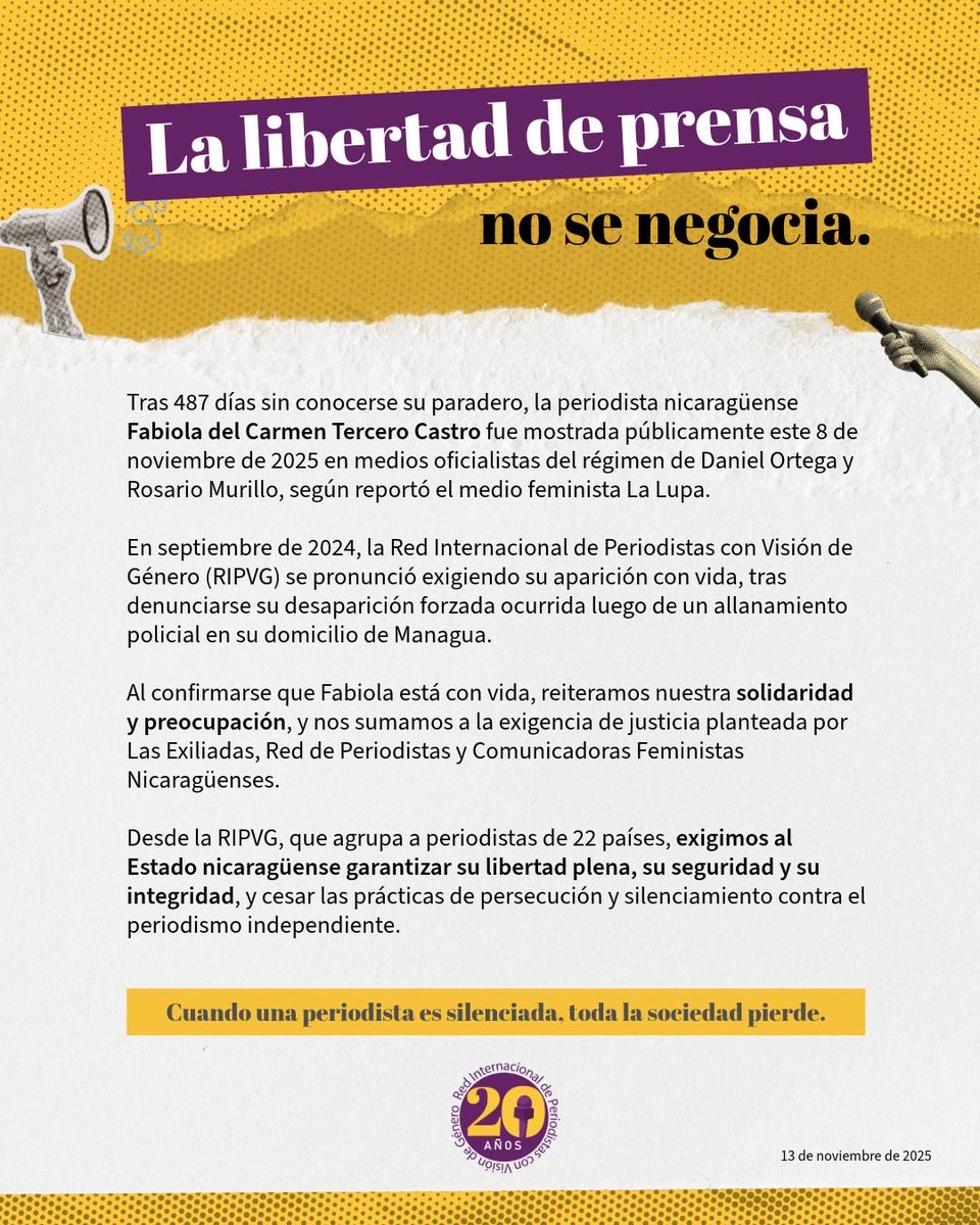 #MujeresPeriodistas
⚠️ Tras 487 días sin conocer su paradero, periodista nicaragüense #FabiolaTercero fue mostrada con vida. Desde la #RIPVG reiteramos nuestra solidaridad y nos unimos a la exigencia de justicia de la Red de Periodistas y Comunicadoras Feministas Nicaragüenses.
