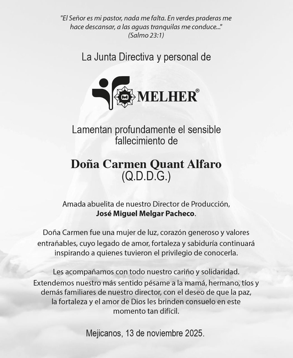 Como familia Melher expresamos nuestras más sinceras condolencias por el fallecimiento de Doña Carmen Quant Alfaro. 

Nos unimos con el corazón a sus seres queridos, deseándoles consuelo y fortaleza en este momento de despedida.🕊️