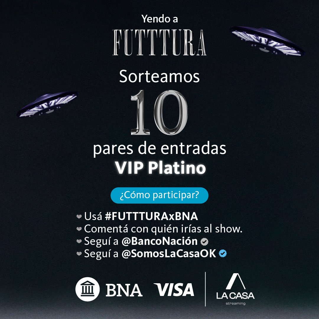 Tenemos más sorpresas… 🎉🎉✨
Participá por entradas VIP PLATINO para el show de FUTTTURA del 16 de noviembre. 

#FUTTTURAxBNA 🛸