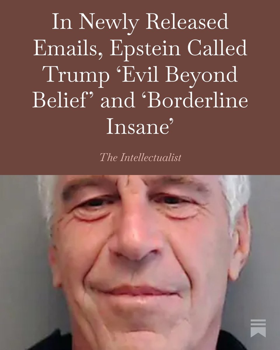 In a series of newly released emails, Jeffrey Epstein described President Donald J. Trump as “evil beyond belief,” “borderline insane” and “f***ing crazy,” offering a rare, candid view of how the disgraced financier saw the president in private.
…eintellectualistofficial.substack.com/p/in-newly-rel…