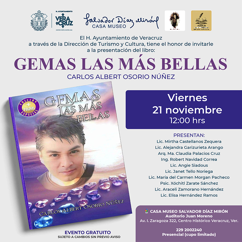 ✨ Presentación del libro “Gemas Las Más Bellas” de Carlos Albert Osorio Núñez.
📅 Viernes 21 de noviembre | 12:00 hrs
📍 Casa Museo Salvador Díaz Mirón

📚 Evento gratuito | Cupo limitado
☎️ 229 200 2240

#NuestroPuerto #NuestraCasa #Veracruz #Libro