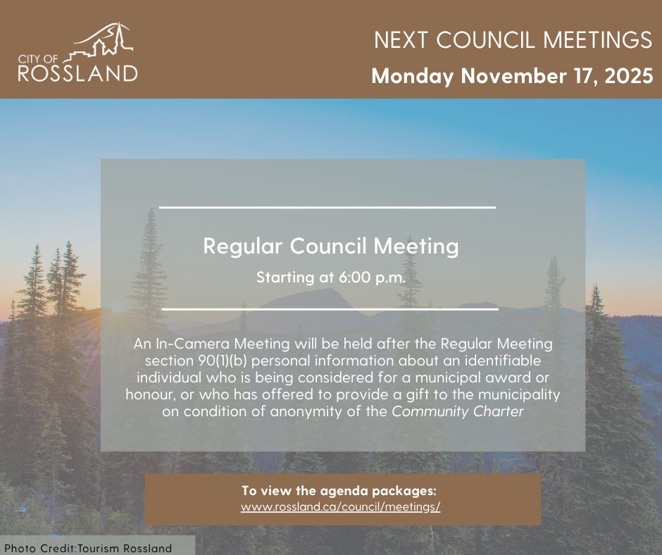 📣 Upcoming Council Meeting – Monday, November 17, 2025.

Join us for the next Rossland City Council meetings happening Monday, November 17th at 6:00 PM. Stay informed and engaged with the decisions shaping our community.

Regular Meeting Agenda Link:
rossland.civicweb.net/document/51898
