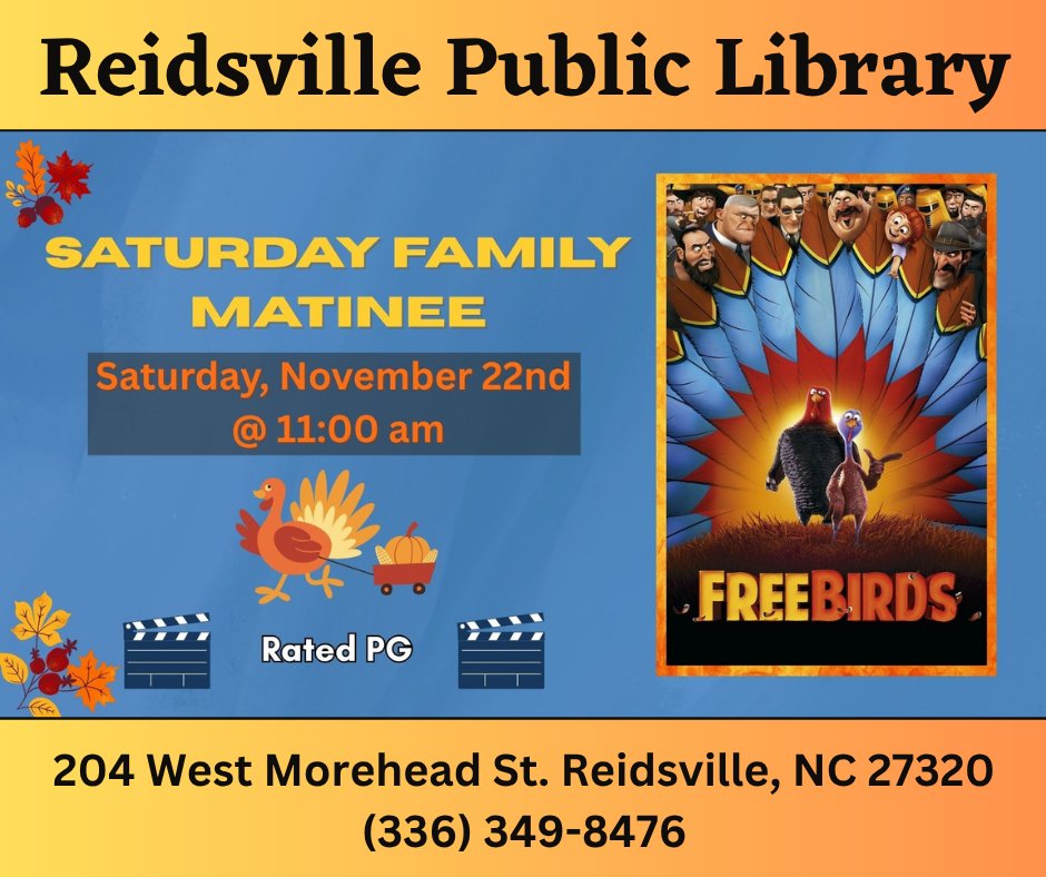 RCP_Library's tweet image. Saturday Family Matinee showing Free Birds at Reidsville Public Library on Saturday, November 22nd at 11am! 📽️🦃🦃🦃