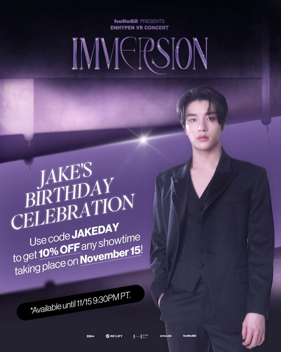 A one in a billion opportunity is here for JAKE's special day 🎂
All &lt;ENHYPEN VR CONCERT : IMMERSION&gt; showtimes taking place on November 15th are NOW 10% OFF!

Use code JAKEDAY and secure your tickets NOW! ⬇️
🔗 bit.ly/3TT9HS7

<a href="/ENHYPEN/">ENHYPEN OFFICIAL</a> <a href="/AMAZE_VR/">AMAZE</a>
#ENHYPEN #엔하이픈