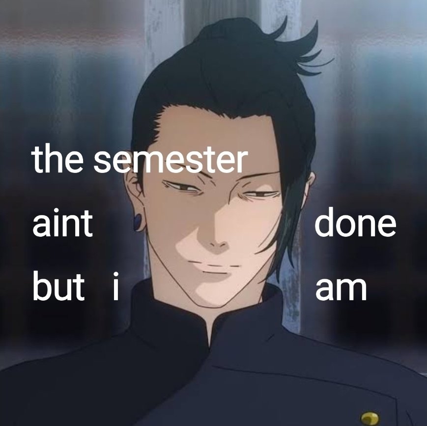 how its been going this sem.