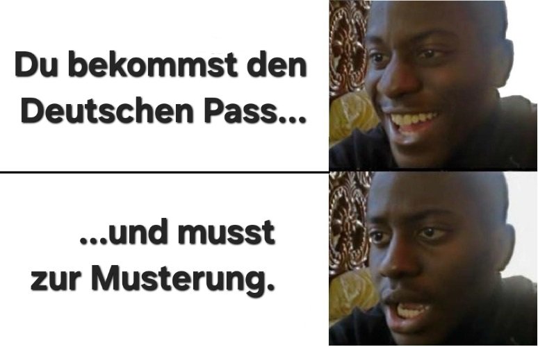 Wir sind hier nicht bei "Wünsch Dir was", sondern bei "So ist es".
#Wehrdienst #Musterung