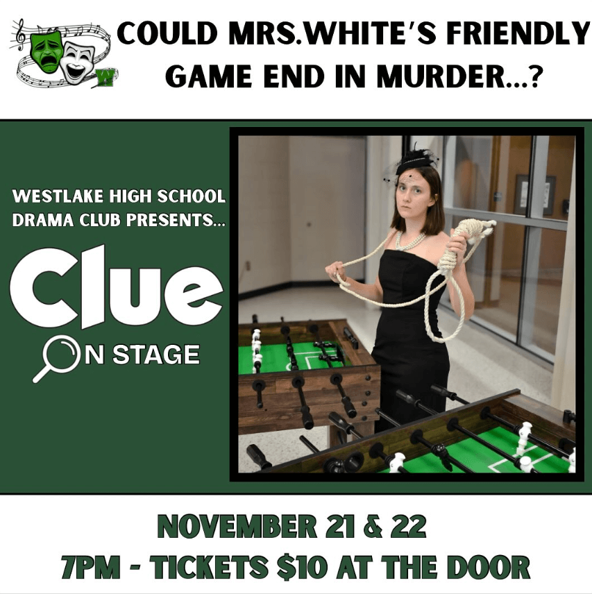 Come find out what Mrs. White is up to! Westlake High School Demon Drama Club proudly presents CLUE on Friday, Nov. 21 and Saturday, Nov. 22, at 7:00 pm at the WHS Performing Arts Center.
Shared from IG: instagram.com/p/DRAOhDEDVNP/
