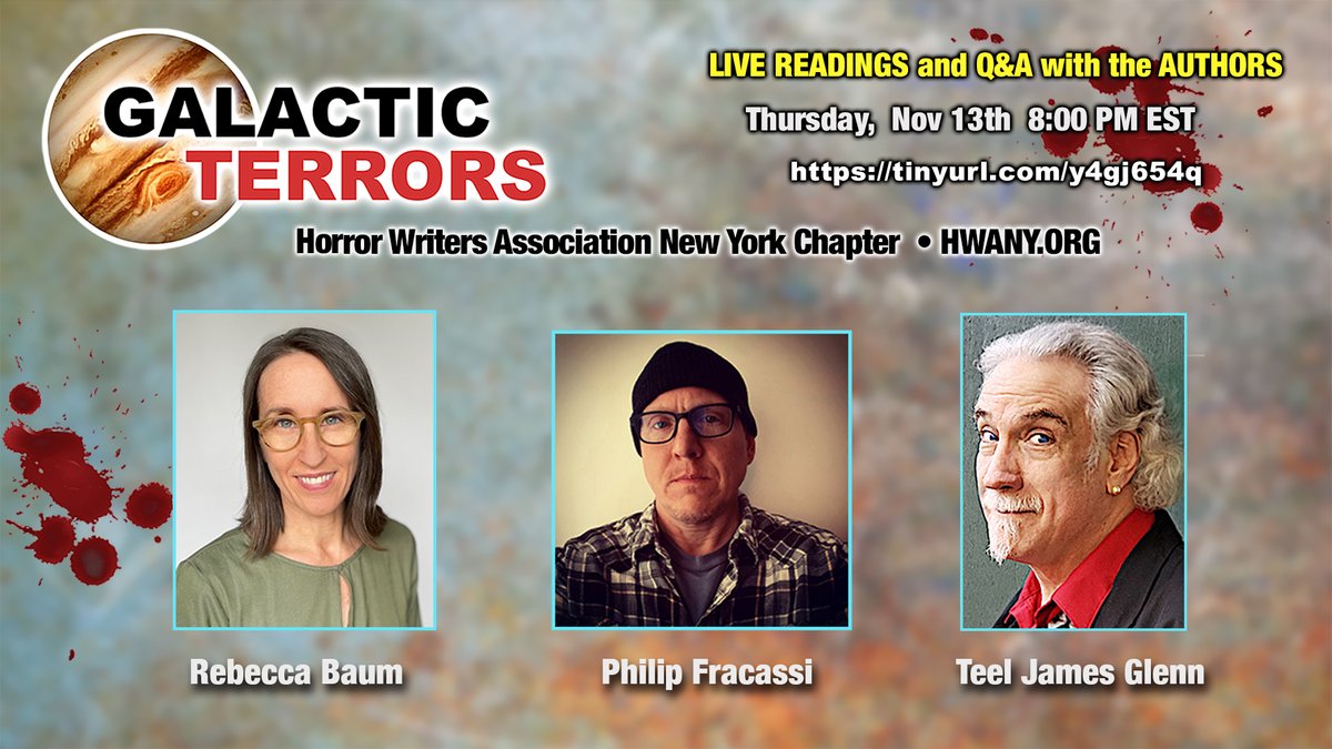 Tune in for #GalacticTerrors TONIGHT, 11/13 at 8:00 PM EST featuring READINGS/Q&amp;A with authors:  #RebeccaBaum <a href="/PhilipFracassi/">Philip Fracassi</a> and #TeelJamesGlenn; hosted by <a href="/CarolGyzander/">Carol Gyzander</a> &amp; <a href="/mothman1313/">James Chambers</a>!    
tinyurl.com/ykn7r8pa <a href="/YouTube/">YouTube</a>  #HorrorCommunity