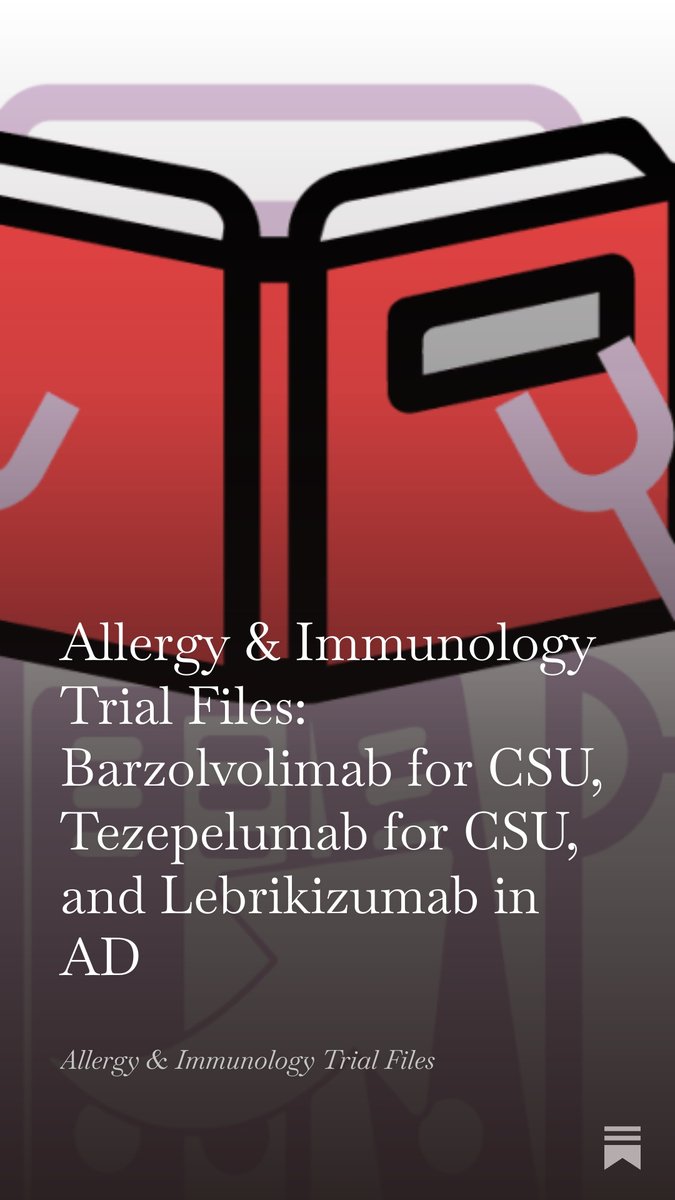 MedicinePods's tweet image. 🌡️New Allergy &amp;amp; Immunology Trial Files:

• Barzolvolimab: promising CSU results
• Tezepelumab: no primary endpoint met, delayed effect possible
• Lebrikizumab: strong efficacy in AD w/ prior CsA failure

Details👇
🔗 allergyimmtrialfiles.substack.com/p/allergy-and-…

#CSU #AD #Immunology #MedTwitter