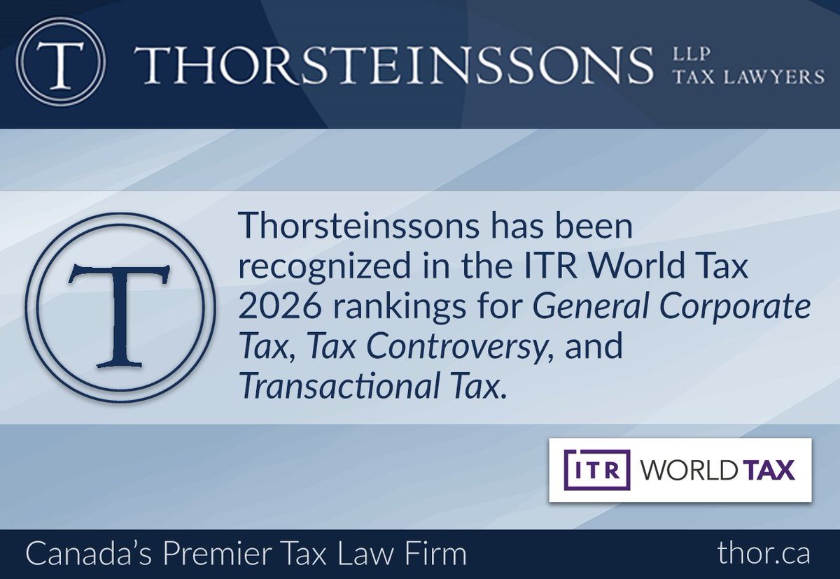 Thorsteinssons has been recognized in the ITR World Tax 2026 - Americas, earning rankings in General Corporate Tax (Tier 3), Tax Controversy (Tier 2), and Transactional Tax (Tier 2) in Canada. <a href="/ITR_WorldTax/">World Tax and World TP</a> 

itrworldtax.com/Firm/Thorstein…