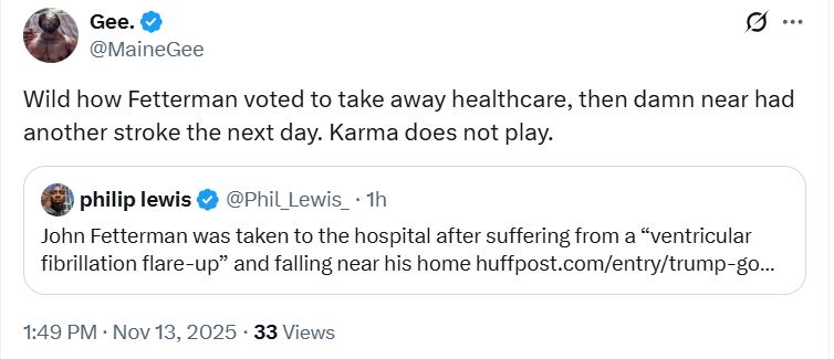 This is how the left is reacting to <a href="/SenFettermanPA/">U.S. Senator John Fetterman</a>'s collapse today.  

This is who they are.  They are all evil.