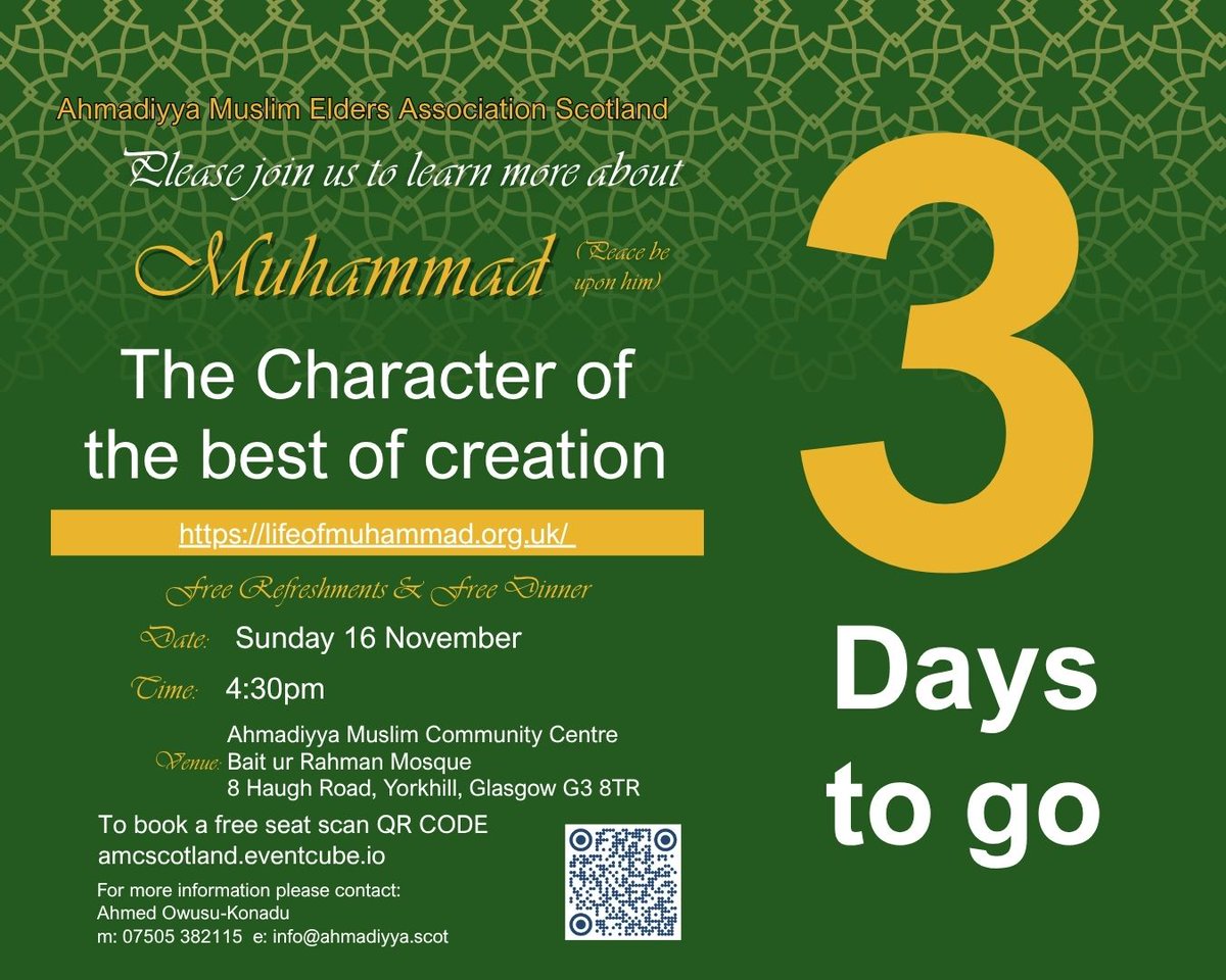 AMEA_Scotland's tweet image. 🌿 Only 3 days left! Don’t miss our special event “The Character of the Best of Creation – Muhammad (peace be upon him)” 🌿 by @ukmuslims4peace 

📅 Sunday 16 Nov | 🕓 4:30 PM
📍 Baitur Rahman Mosque, Glasgow
🎟️ Free entry: amcscotland.eventcube.io

#muhammadforall #Peace2025