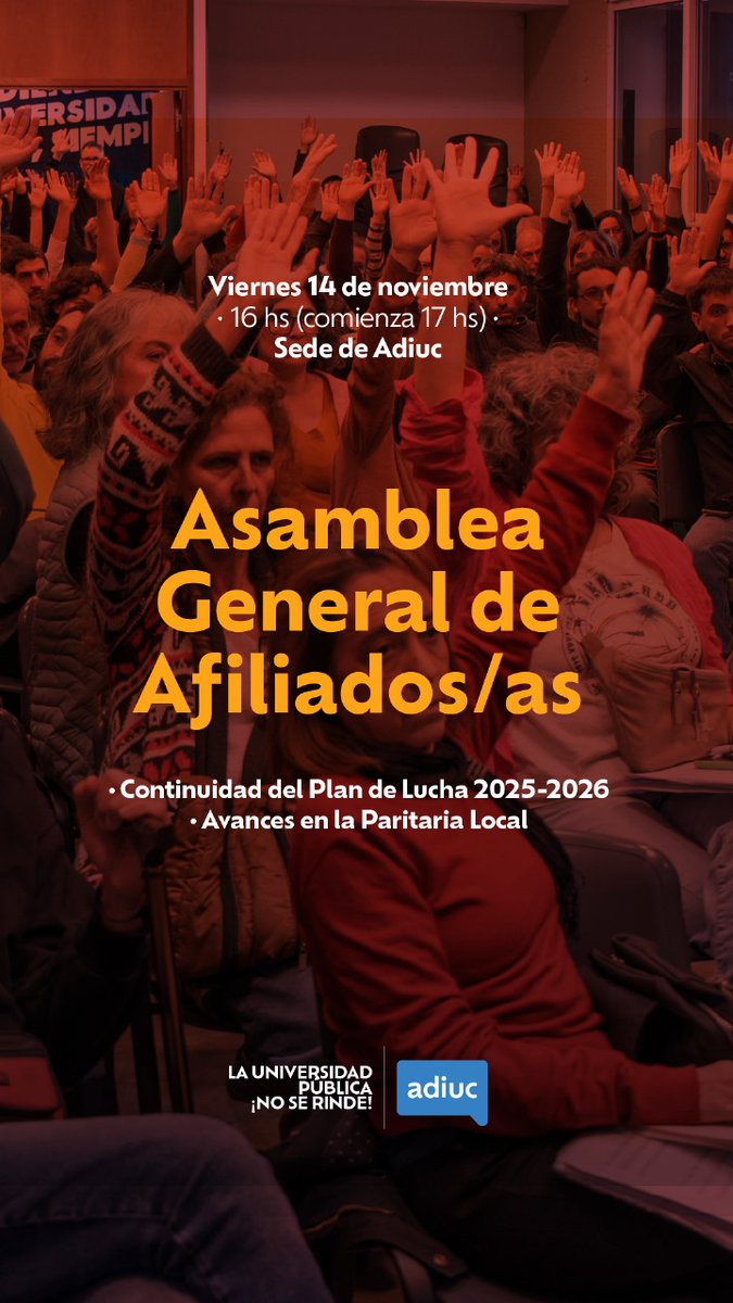 ASAMBLEA GENERAL DE AFILIADOS/AS | Viernes 14/11

TEMARIO:

✅Continuidad del plan de lucha por el salario y el presupuesto universitario 2025-2026
✅Informar los avances en la Paritaria Local (UNC)

Construir el plan de lucha para lo que viene 👇
adiuc.org.ar/2025/11/10/asa…