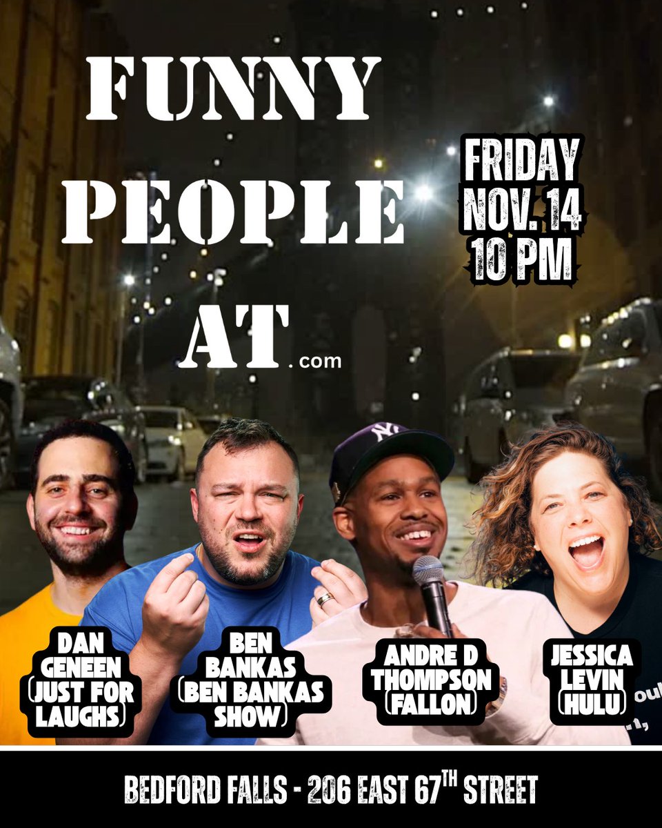 Join us for our opening weekend!
<a href="/BenBankas/">Ben Bankas</a> <a href="/AndreDThompson/">Andre D Thompson</a> <a href="/edmanhustle/">Edward Farrell</a> <a href="/bedfordfallsnyc/">BEDFORDFALLSNYC</a> 
funnypeopleat.com/event-details/…