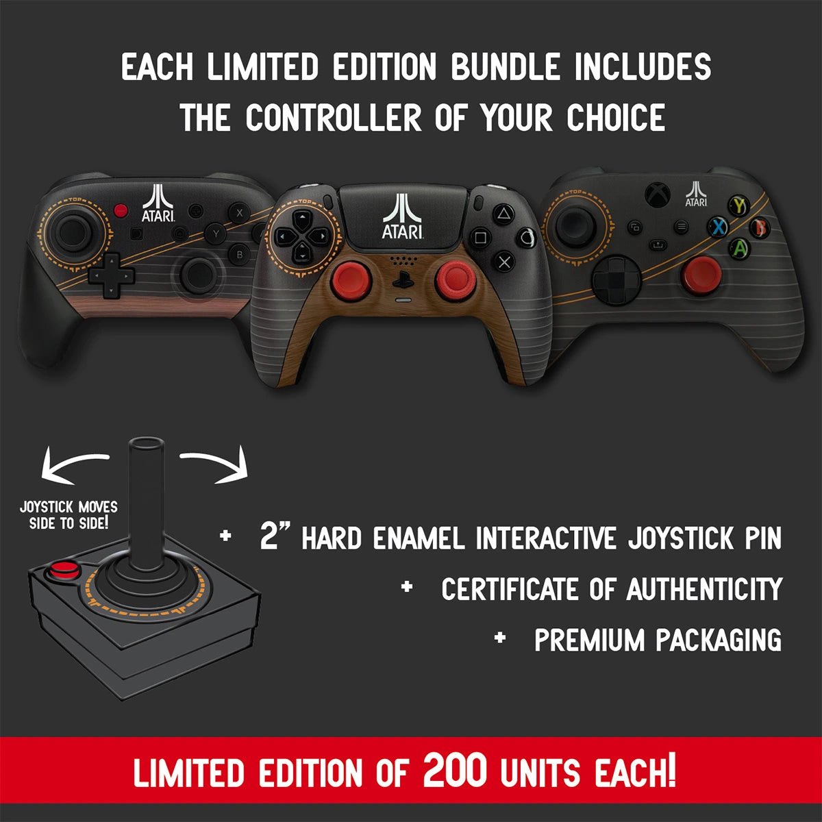 We worked with <a href="/atari/">Atari</a> to put a fresh spin on their iconic style!

The look of the Atari 2600 and its iconic joystick on all of your favorite modern consoles! This exclusive controller collection is limited to just 200 units of each design. 

Pre-Order Now!
atari.com/collections/at…