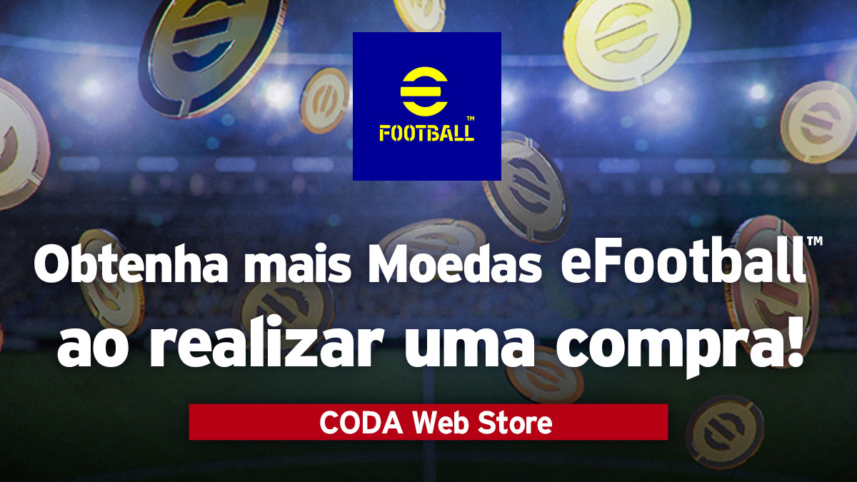 A loja online oficial já está aberta, com ofertas bônus de Moedas eFootball™!

A CODA Web Store já está disponível no Brasil. Abertura em mais países em breve.
Confira os produtos especiais disponíveis exclusivamente na loja oficial.

👉efootball.codashop.com/pt-br/efootball