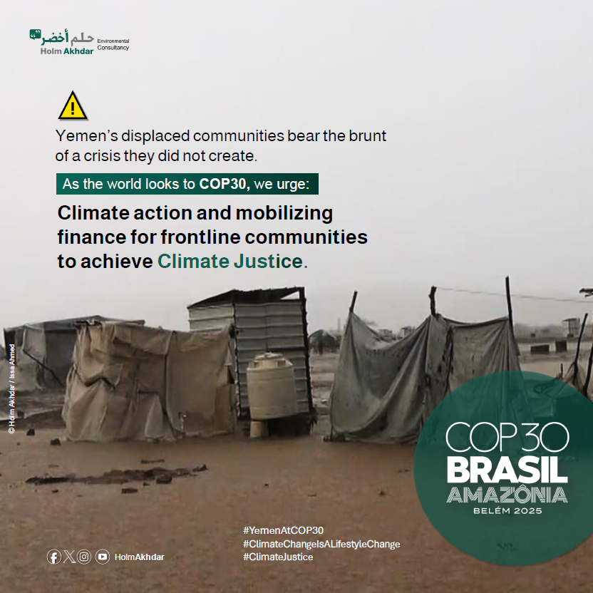 HolmAkhdarC's tweet photo. Yemen’s displaced communities bear the brunt of a crisis they did not create.
At #COP30, frontline voices must not be left behind. We urge:🌍
Climate action and mobilizing finance for frontline communities to achieve climate justice.

#YemenAtCOP30
#ClimateJustice #HolmAkhdarC