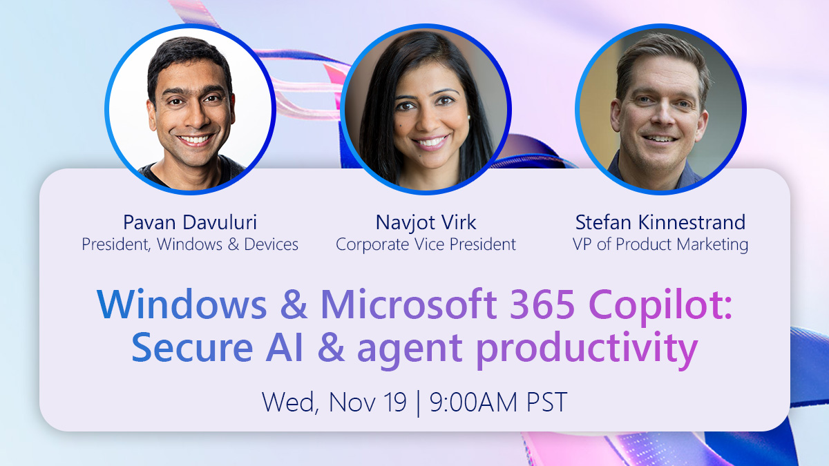 windows4biz's tweet image. Frontier firms are turning ideas into outcomes with Windows‑powered AI and agents. Join Pavan Davuluri, Navjot Virk, and Stefan Kinnestrand at #MSIgnite to learn how you can enable secure work from anywhere with resilient protection. 

11.19.2025 at 9:00 AM PST

Add this session…