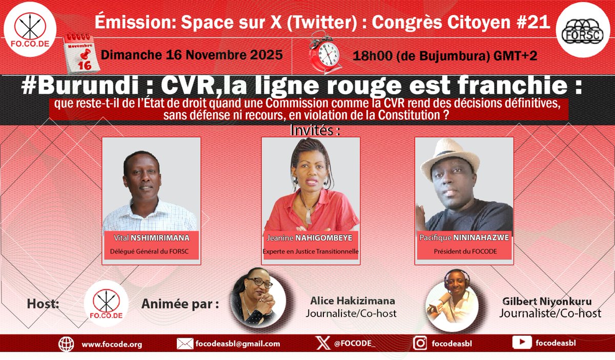 FOCODE_'s tweet image. 🔴ÉMISSION  – X SPACE | Congrès Citoyen #21

🗓 Dimanche 16 novembre 2025
⏰ 18h00 (heure du Burundi)
📍 En direct sur X

Thème : #Burundi – CVR, la ligne rouge est franchie: Que reste-t-il de l’État de droit lorsque la #CVR rend des décisions définitives, sans défense ni…