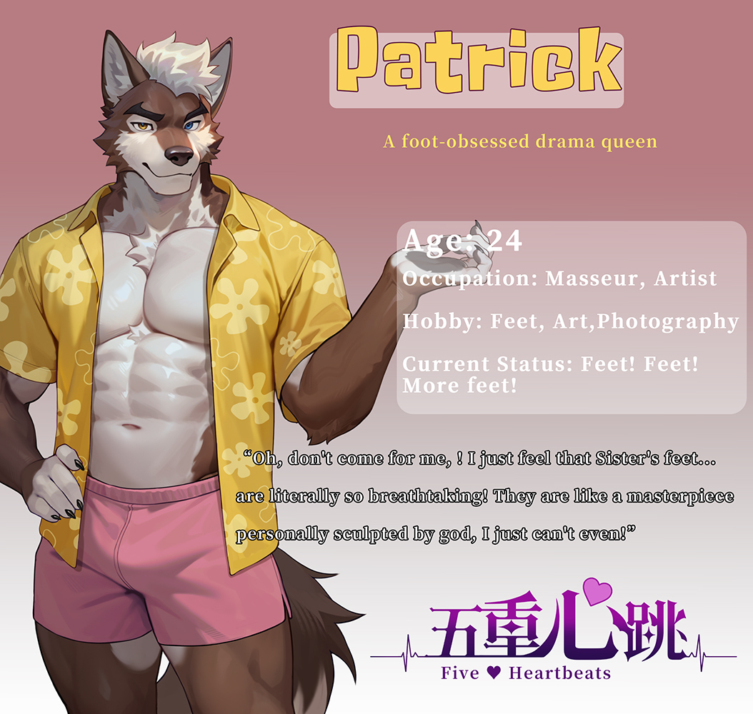 Five Heartbeats husbando (???) Candidate
His only pursuit in life is... feet!
The way this sis looks at you is like you're a legendary treasure!
So, are you ready to welcome this queen into your circle?
【Team Up Now!】【Hell No, Run!】