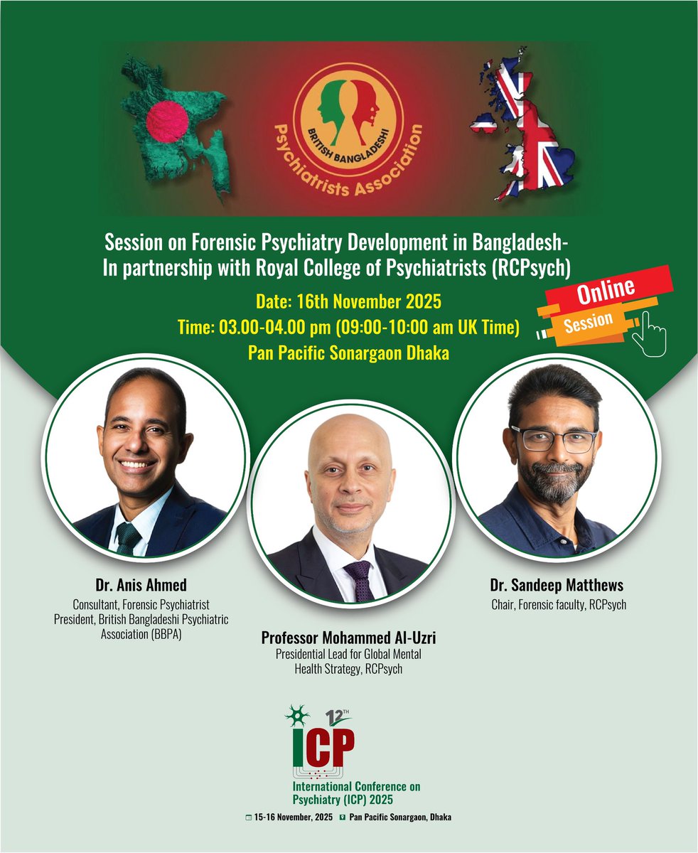 Joining #ICP2025 online (UK 9–10pm / BD 3–4pm) on developing Forensic Psychiatry in Bangladesh
Forensic patients face double stigma — we must do better. <a href="/BBPAUK/">BBPA</a> <a href="/rcpsychINTL/">RCPsych International</a> <a href="/rcpsychForensic/">The Faculty of Forensic Psychiatry</a> <a href="/vmsmathews/">Sandeep Mathews</a> <a href="/aluzri1/">Mohammed Al-Uzri</a> <a href="/wendyburn/">Wendy Burn CBE 🌈</a> <a href="/bdnews24com/">bdnews24.com</a> <a href="/rcpsychWM/">RCPsych West Midlands</a> <a href="/RCPsychViPSiG/">RCPsychViPSiG</a> <a href="/subodhdave1/">Subodh Dave ☘️🌻🌞 Humanising Medicine</a>