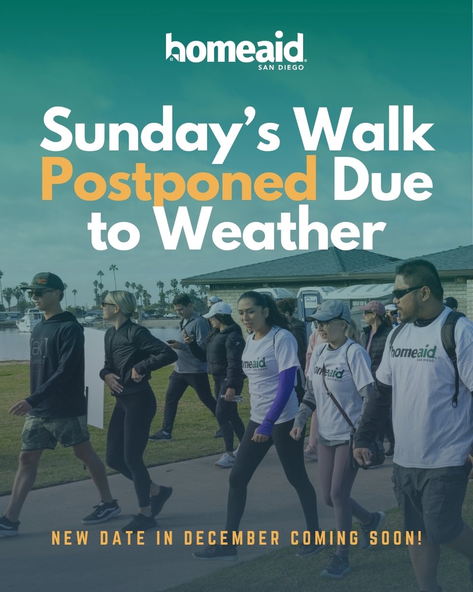 Due to the weekend forecast, we’re postponing the Nov. 16 Step Up! Walk. We’ll reschedule for early December and share the new date soon. Thank you for supporting HomeAid San Diego — we look forward to walking together in December.
